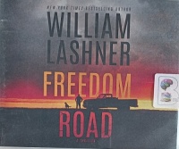 Freedom Road written by William Lashner performed by James Daniels on Audio CD (Unabridged)